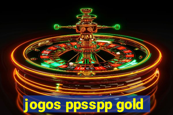 jogos ppsspp gold